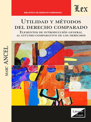 cover image of Utilidad y métodos del derecho comparado